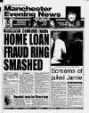 Manchester Evening News Tuesday 08 June 1993 Page 1