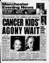 Manchester Evening News Friday 18 June 1993 Page 1