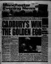 Manchester Evening News Wednesday 25 May 1994 Page 1