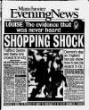 Manchester Evening News Tuesday 29 December 1998 Page 1