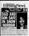 Manchester Evening News Thursday 18 February 1999 Page 1