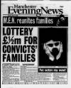 Manchester Evening News Saturday 13 March 1999 Page 1