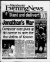 Manchester Evening News Friday 02 April 1999 Page 1