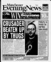 Manchester Evening News Friday 07 May 1999 Page 1