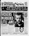 Manchester Evening News Thursday 13 May 1999 Page 1
