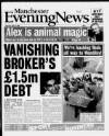 Manchester Evening News Saturday 15 May 1999 Page 1