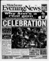 Manchester Evening News Monday 17 May 1999 Page 1