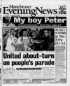 Manchester Evening News Tuesday 25 May 1999 Page 1