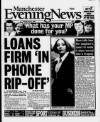 Manchester Evening News Tuesday 13 July 1999 Page 1