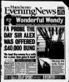 Manchester Evening News Monday 02 August 1999 Page 1