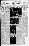 Liverpool Daily Post (Welsh Edition) Friday 12 April 1957 Page 1