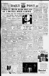 Liverpool Daily Post (Welsh Edition) Tuesday 16 April 1957 Page 1