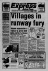 Wilmslow Express Advertiser Thursday 01 August 1991 Page 1