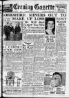 Daily Gazette for Middlesbrough Monday 15 September 1947 Page 1