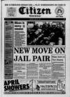 Gloucester Citizen Monday 05 April 1993 Page 1