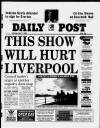 Liverpool Daily Post Monday 17 May 1999 Page 1