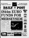Liverpool Daily Post Friday 02 July 1999 Page 1