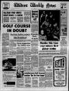 Widnes Weekly News and District Reporter Friday 08 February 1974 Page 1