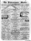 Kidderminster Shuttle Saturday 21 September 1889 Page 1