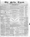 Selby Times Saturday 11 December 1869 Page 1