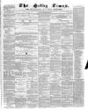 Selby Times Saturday 26 August 1871 Page 1