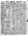 Selby Times Saturday 13 January 1872 Page 1