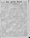 Selby Times Saturday 25 January 1873 Page 1