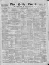 Selby Times Saturday 01 March 1873 Page 1