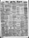Selby Times Friday 25 December 1874 Page 1