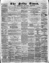 Selby Times Friday 23 April 1875 Page 1