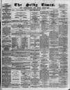 Selby Times Friday 15 March 1878 Page 1