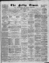 Selby Times Friday 06 December 1878 Page 1