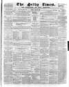 Selby Times Friday 16 April 1880 Page 1