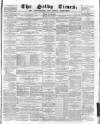Selby Times Friday 09 July 1880 Page 1