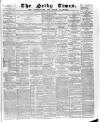 Selby Times Friday 19 February 1886 Page 1