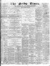 Selby Times Friday 28 February 1890 Page 1