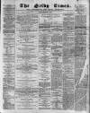 Selby Times Friday 02 February 1894 Page 1