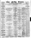 Selby Times Friday 28 July 1899 Page 1