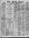 Selby Times Friday 10 February 1905 Page 1