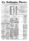 Southampton Observer and Hampshire News Saturday 12 October 1889 Page 1
