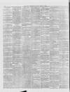 London Daily Chronicle Saturday 29 March 1873 Page 6