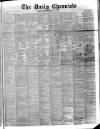 London Daily Chronicle Friday 31 January 1879 Page 1