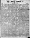 London Daily Chronicle Monday 05 July 1880 Page 1