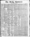 London Daily Chronicle Tuesday 24 May 1881 Page 1