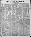 London Daily Chronicle Monday 09 January 1882 Page 1