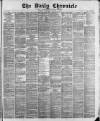 London Daily Chronicle Thursday 08 March 1883 Page 1