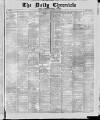 London Daily Chronicle Monday 14 January 1884 Page 1