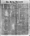 London Daily Chronicle Friday 26 February 1886 Page 1