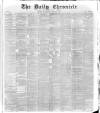 London Daily Chronicle Wednesday 23 March 1887 Page 1