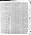London Daily Chronicle Tuesday 05 April 1887 Page 5